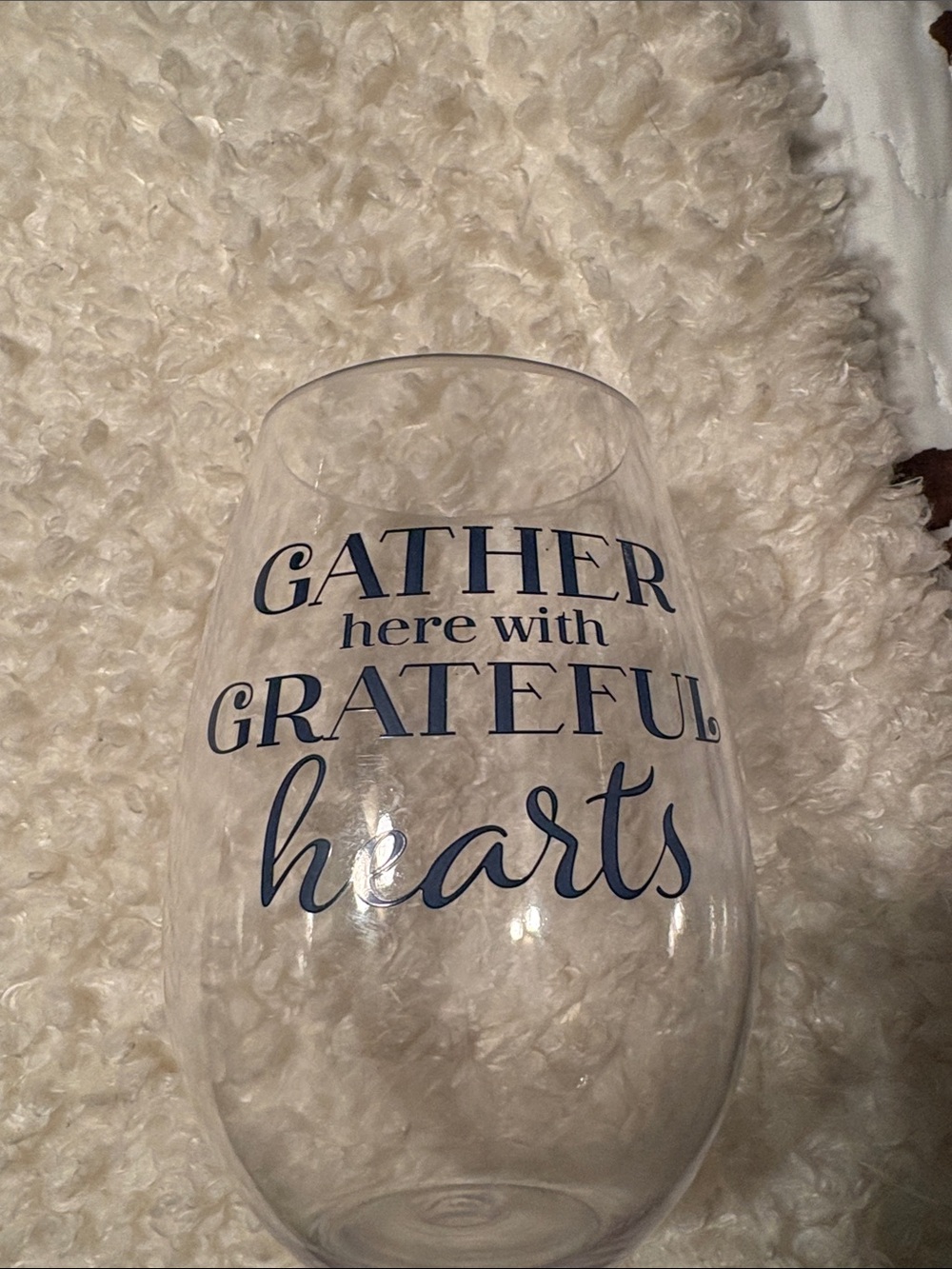 Gather Here With Grateful Hearts Stemless Wine Glass - plastic not glass
